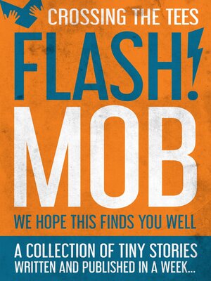 cover image of Crossing the Tees Flash!Mob